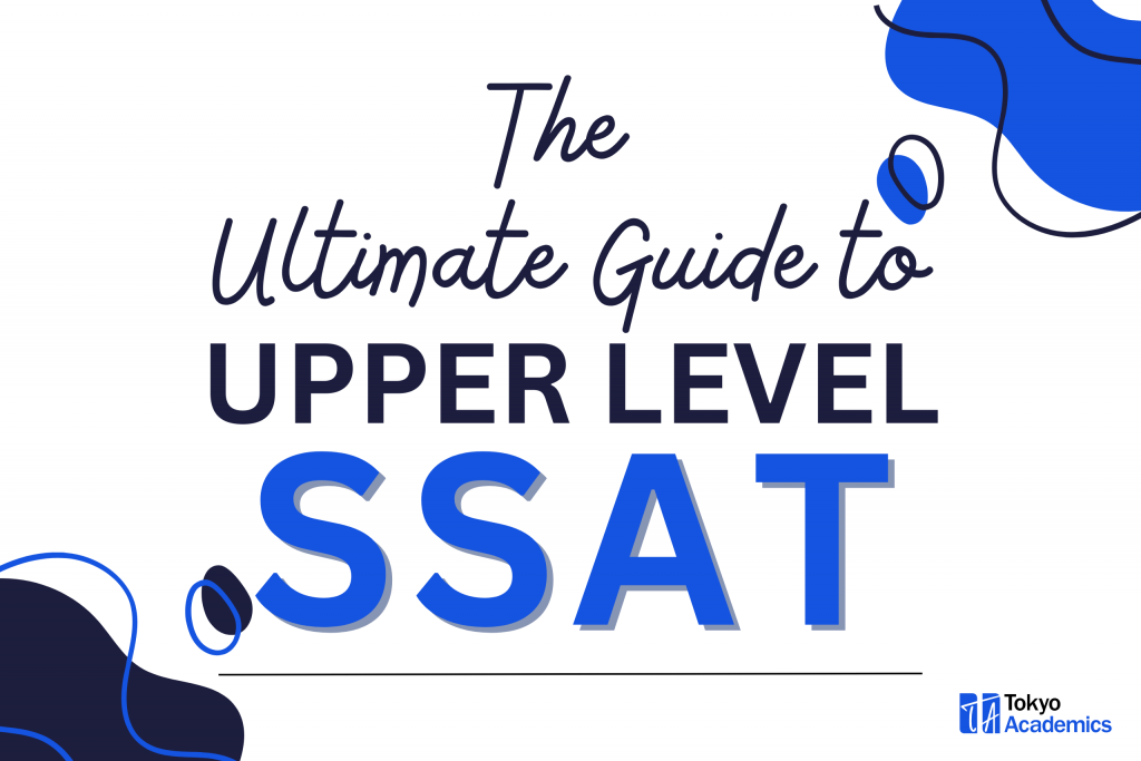 The Ultimate Guide to Upper Level SSAT